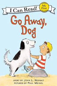 Go Away, Dog by Joan L. Nodset, Paul Meisel, 9780064442312