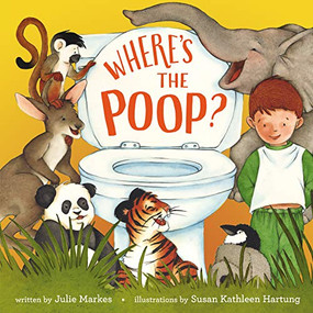 Where's the Poop? by Julie Markes, Susan Kathleen Hartung, 9780060530891