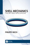 Shell Mechanics (Theory and Applications) by Philippe Bisch, 9781032451718