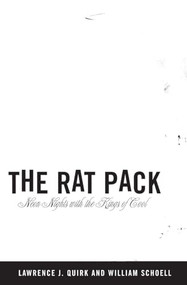 The Rat Pack (Neon Nights with the Kings of Cool) by Lawrence J. Quirk, William Schoell, 9780380732227