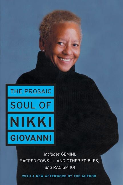 The Prosaic Soul of Nikki Giovanni by Nikki Giovanni, 9780060541347
