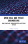 Stem Cell and Tissue Engineering (Bone, Cartilage, and Associated Joint Tissue Defects) by Krishna Pramanik, 9781032156897