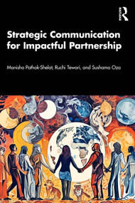 Strategic Communication for Impactful Partnership by Manisha Pathak-Shelat, Ruchi Tewari, Sushama Oza, 9781041065227