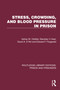Stress, Crowding, and Blood Pressure in Prison by Adrian M. Ostfeld, Stanislav V. Kasl, David A. D'Atri, Edward F. Fitzgerald, 9781032558585