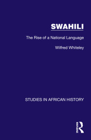 Swahili (The Rise of a National Language) by Wilfred Whiteley, 9781032618869