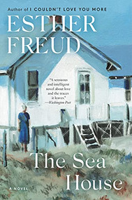 The Sea House (A Novel) by Esther Freud, 9780060565503