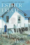 The Sea House (A Novel) by Esther Freud, 9780060565503