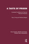 A Taste of Prison (Custodial Conditions for Trial and Remand Prisoners) by Roy D. King, Rodney Morgan, 9781032566788
