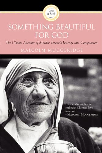 Something Beautiful for God by Malcolm Muggeridge, 9780060660437
