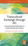 Transcultural Exchange through Art (Encountering Otherness in South Korea and Kenya) by Kristina Dziedzic Wright, 9781032899718