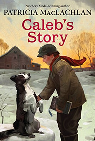 Caleb's Story by Patricia MacLachlan, 9780064405904