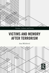 Victims and Memory After Terrorism by Ana Milošević, 9781032751597