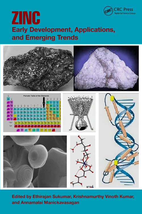Zinc (Early Development, Applications, and Emerging Trends) by Ethirajan Sukumar, Krishnamurthy Vinothkumar, Annamalai Manickavasagan, 9781032535234