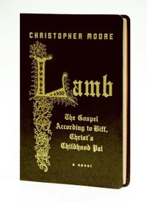 Lamb Special Gift Ed (The Gospel According to Biff, Christ's Childhood Pal) by Christopher Moore, 9780061438592