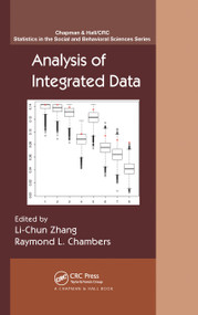 Analysis of Integrated Data by Li-Chun Zhang, Raymond L. Chambers, 9781032092782