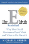 The E-Myth Revisited (Why Most Small Businesses Don't Work and What to Do About It) by Michael E. Gerber, 9780887307287