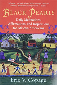 Black Pearls (Daily Meditations, Affirmations, and Inspirations for African-Americans) by Eric V. Copage, 9780688122911