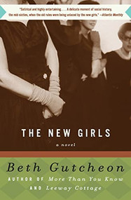 The New Girls by Beth Gutcheon, 9780060977023