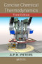 Concise Chemical Thermodynamics by A.P.H. Peters, 9781439813324