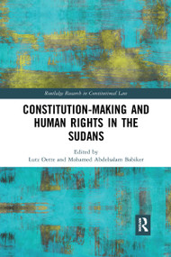 Constitution-making and Human Rights in the Sudans by Lutz Oette, Mohamed Abdelsalam Babiker, 9780367663407