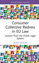 Consumer Collective Redress in EU Law (Lessons from the Polish Legal System) by Jagna Mucha, 9781032854939