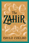 The Zahir (A Novel of Obsession) by Paulo Coelho, 9780060832810