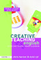 Creative Teaching: English in the Early Years and Primary Classroom by Chris Horner, 9781843122609