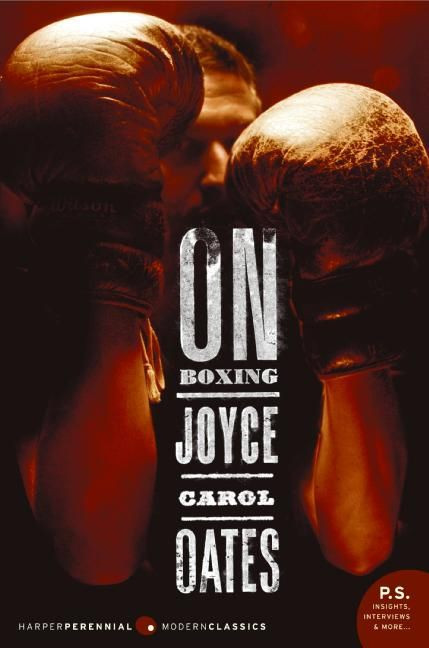 On Boxing by Joyce Carol Oates, 9780060874506