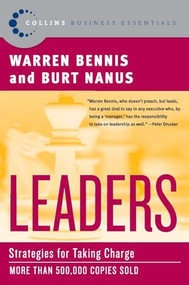 Leaders (Strategies for Taking Charge) by Warren G. Bennis, Burt Nanus, 9780060559540