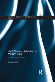 Dalit Women's Education in Modern India (Double Discrimination) by Shailaja Paik, 9780815384144