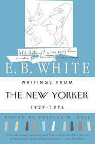 Writings from The New Yorker 1927-1976 by E. B. White, 9780060921231