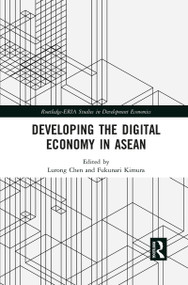 Developing the Digital Economy in ASEAN by Lurong Chen, Fukunari Kimura, 9781032092874