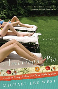 American Pie (A Novel) by Michael Lee West, 9780060984335