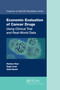 Economic Evaluation of Cancer Drugs (Using Clinical Trial and Real-World Data) by Iftekhar Khan, Ralph Crott, Zahid Bashir, 9780367727079