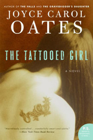 The Tattooed Girl (A Novel) by Joyce Carol Oates, 9780061136047