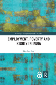 Employment, Poverty and Rights in India by Dayabati Roy, 9780367590307