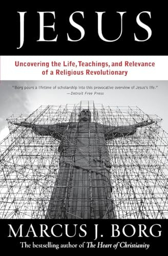 Jesus (The Life, Teachings, and Relevance of a Religious Revolutionary) by Marcus J. Borg, 9780061434341