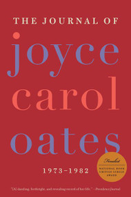 The Journal of Joyce Carol Oates (1973-1982) by Joyce Carol Oates, 9780061227998