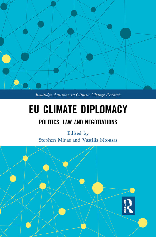 EU Climate Diplomacy (Politics, Law and Negotiations) by Stephen Minas, Vassilis Ntousas, 9780367430238