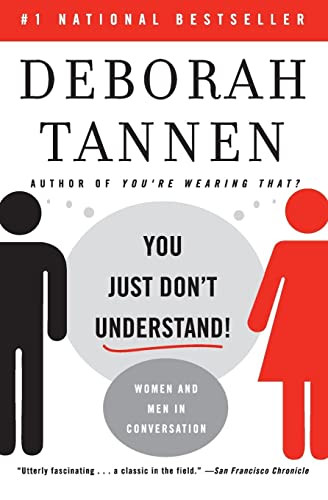 You Just Don't Understand (Women and Men in Conversation) by Deborah Tannen, 9780060959623