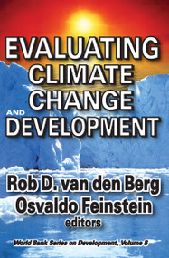 Evaluating Climate Change and Development (Volume 9, World Bank Series on Development) by Osvaldo N. Feinstein, 9781412814034