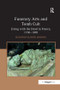 Funerary Arts and Tomb Cult (Living with the Dead in France, 1750-1870) by SuzanneGlover Lindsay, 9781138261211