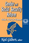 Gender and Social Security Reform (What's Fair for Women?) by Neil Gilbert, 9781412805223