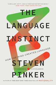 The Language Instinct (How the Mind Creates Language) by Steven Pinker, 9780061336461