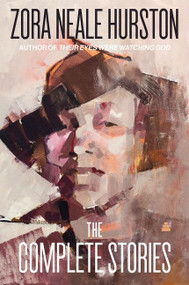 The Complete Stories - 9780061350184 by Zora Neale Hurston, 9780061350184