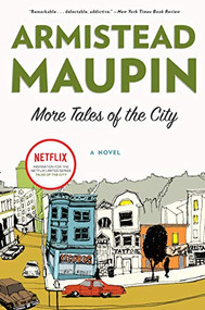 More Tales of the City (A Novel) by Armistead Maupin, 9780060929381