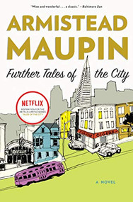 Further Tales of the City (A Novel) by Armistead Maupin, 9780060924928