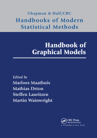 Handbook of Graphical Models by Marloes Maathuis, Mathias Drton, Steffen Lauritzen, Martin Wainwright, 9780367732608