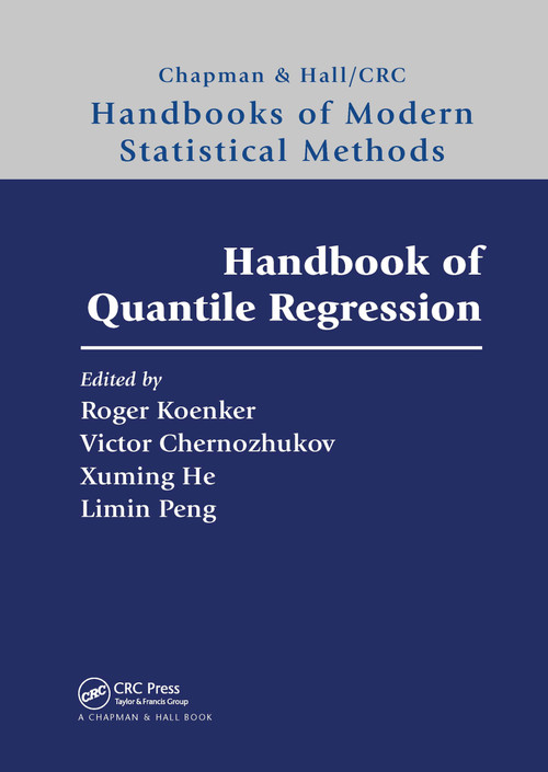 Handbook of Quantile Regression by Roger Koenker, Victor Chernozhukov, Xuming He, Limin Peng, 9780367657574