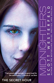 Midnighters #1: The Secret Hour by Scott Westerfeld, 9780060519537